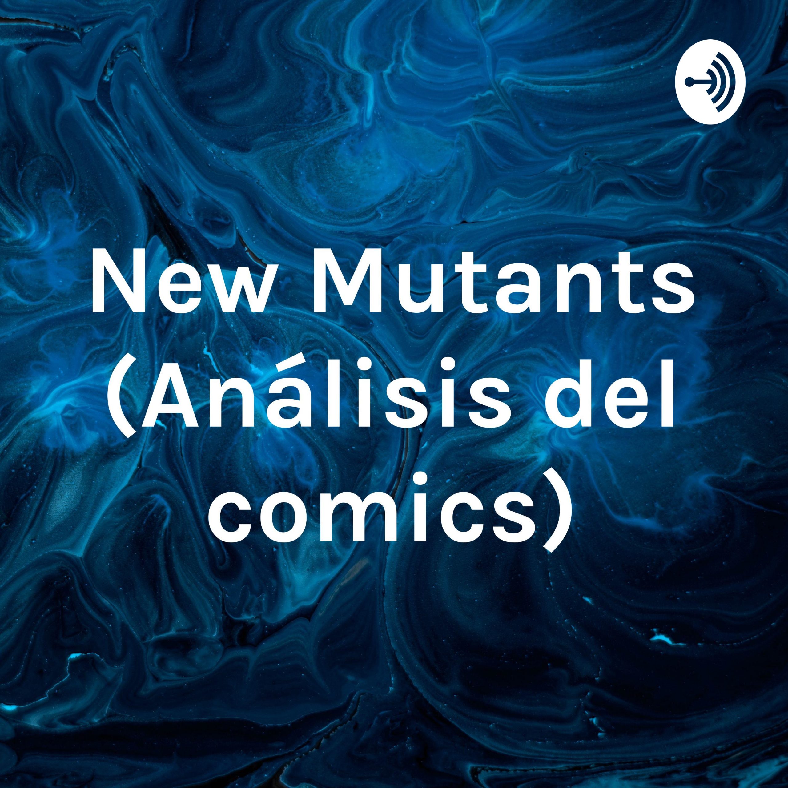 New Mutants - Análisis del Comics