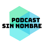 Podcast Sin Nombre